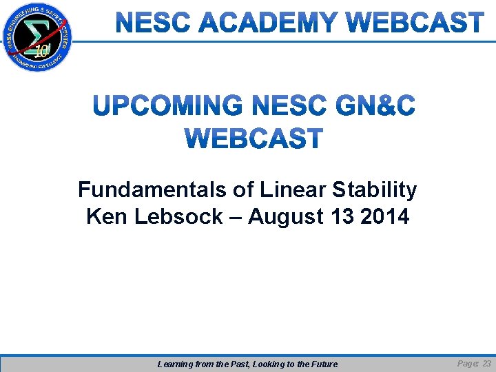 Fundamentals of Linear Stability Ken Lebsock – August 13 2014 Learning from the Past, Fundamentals of Linear Stability Ken Lebsock – August 13 2014 Learning from the Past,