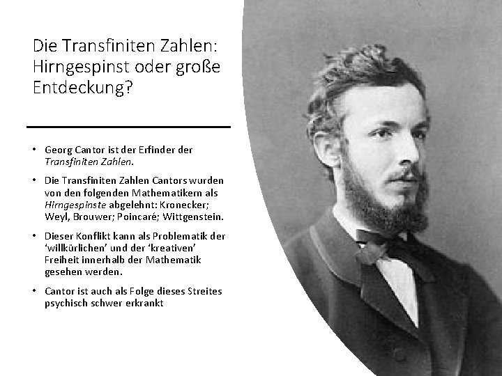 Die Transfiniten Zahlen: Hirngespinst oder große Entdeckung? • Georg Cantor ist der Erfinder Transfiniten