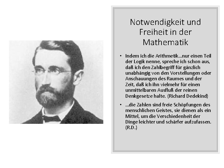 Notwendigkeit und Freiheit in der Mathematik • Indem ich die Arithmetik…nur einen Teil der