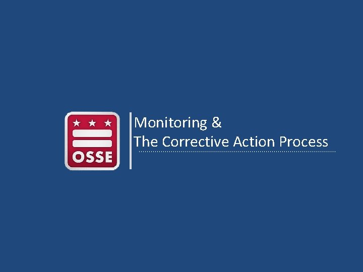 Monitoring & The Corrective Action Process 