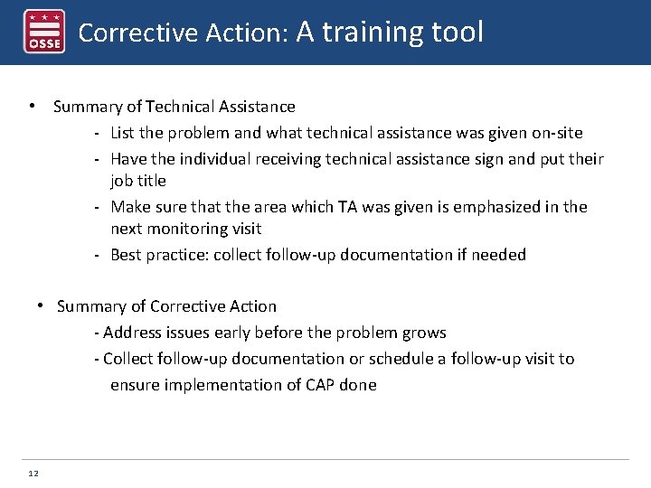 Corrective Action: A training tool • Summary of Technical Assistance - List the problem