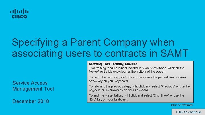 Specifying a Parent Company when associating users to contracts in SAMT Viewing This Training
