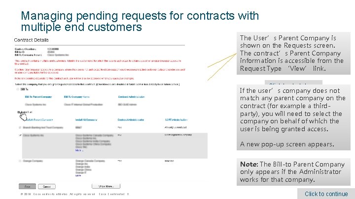 Managing pending requests for contracts with multiple end customers The User’s Parent Company is