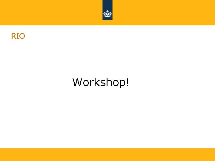 RIO Workshop! 