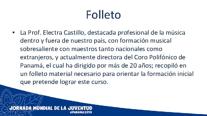 Folleto • La Prof. Electra Castillo, destacada profesional de la música dentro y fuera