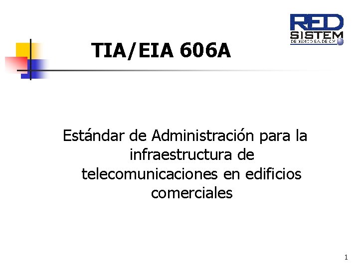 TIAEIA 606 A Estndar de Administracin para la