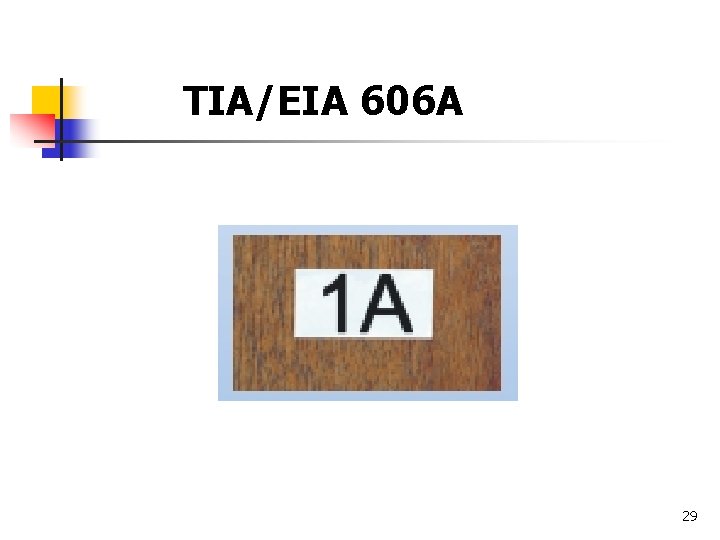 TIA/EIA 606 A 29 