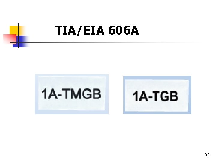 TIA/EIA 606 A 33 