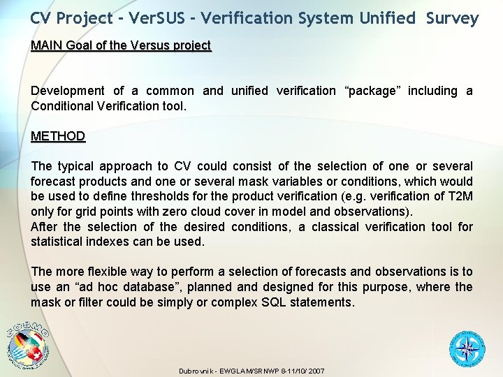 CV Project - Ver. SUS - Verification System Unified Survey MAIN Goal of the