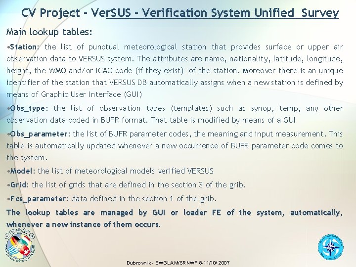 CV Project - Ver. SUS - Verification System Unified Survey Main lookup tables: •