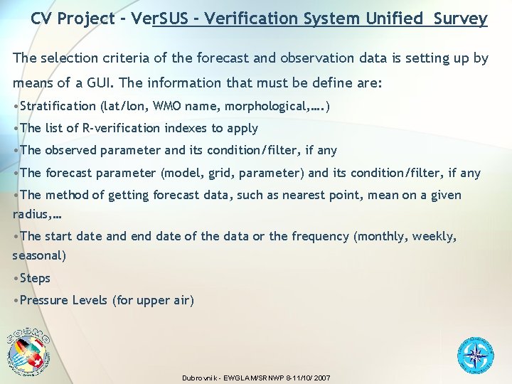 CV Project - Ver. SUS - Verification System Unified Survey The selection criteria of