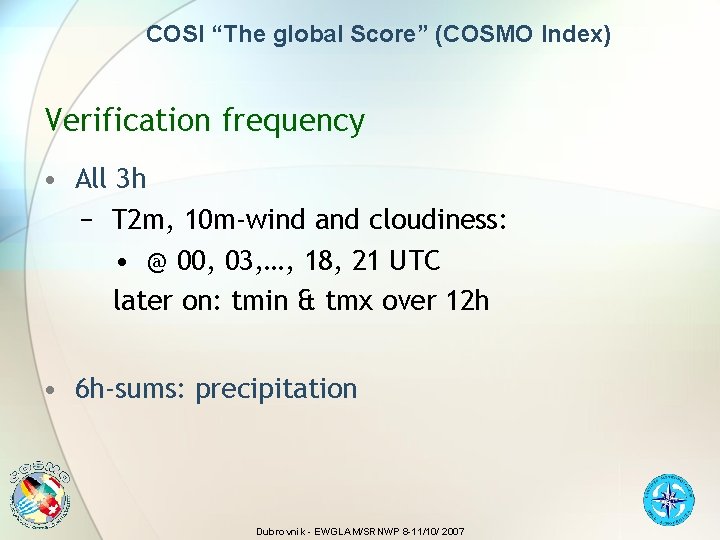 COSI “The global Score” (COSMO Index) Verification frequency • All 3 h − T