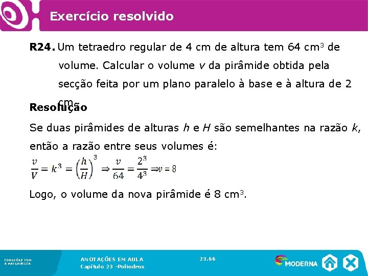 Exercício resolvido R 24. Um tetraedro regular de 4 cm de altura tem 64