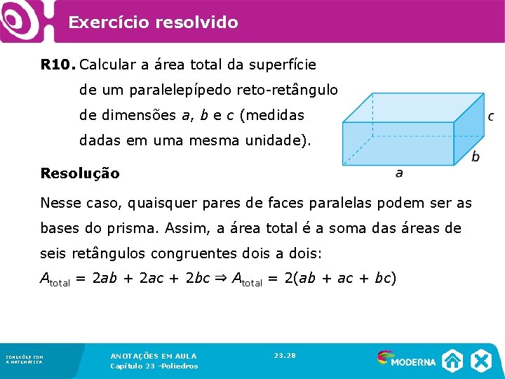 Exercício resolvido R 10. Calcular a área total da superfície de um paralelepípedo reto-retângulo