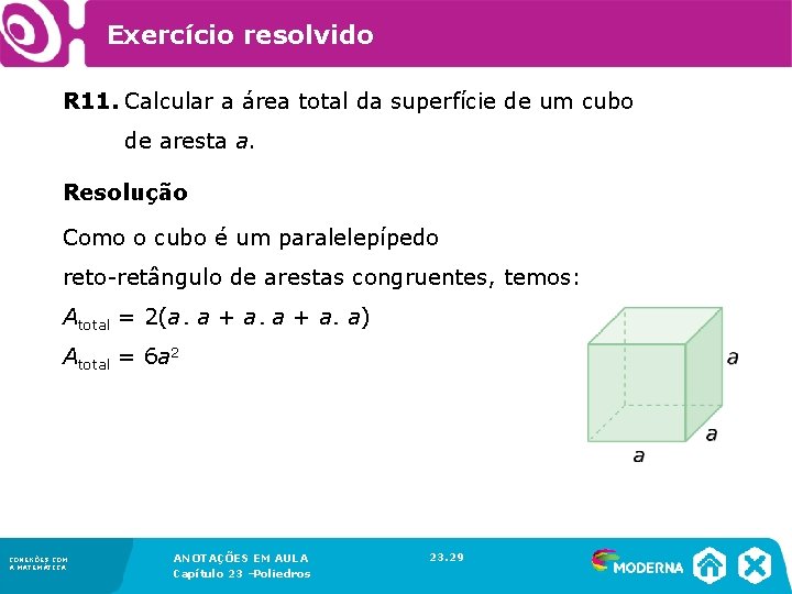 Exercício resolvido R 11. Calcular a área total da superfície de um cubo de