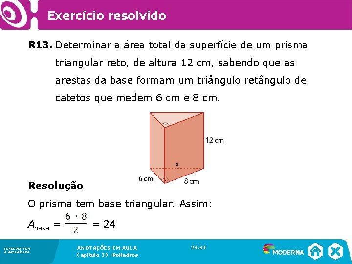 Exercício resolvido R 13. Determinar a área total da superfície de um prisma triangular