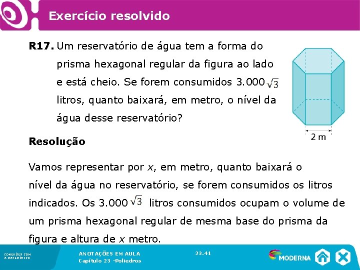 Exercício resolvido R 17. Um reservatório de água tem a forma do prisma hexagonal