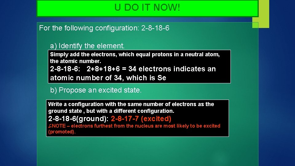 U DO IT NOW! For the following configuration: 2 -8 -18 -6 a) Identify