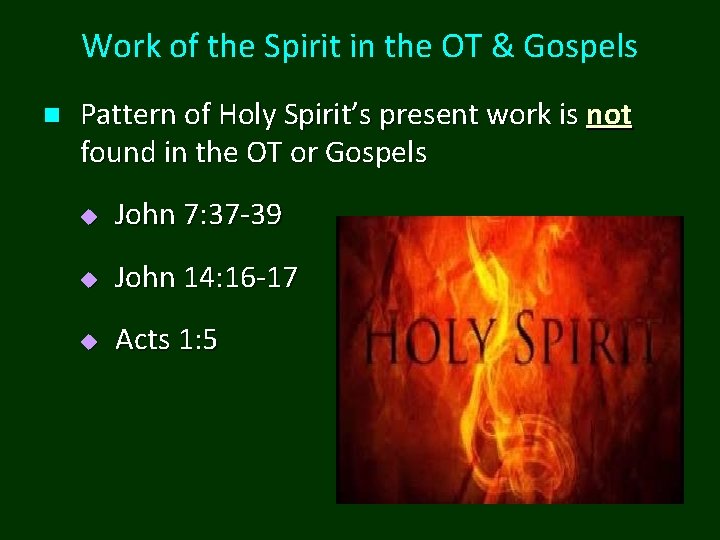 Work of the Spirit in the OT & Gospels n Pattern of Holy Spirit’s