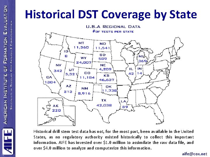 Historical DST Coverage by State Historical drill stem test data has not, for the