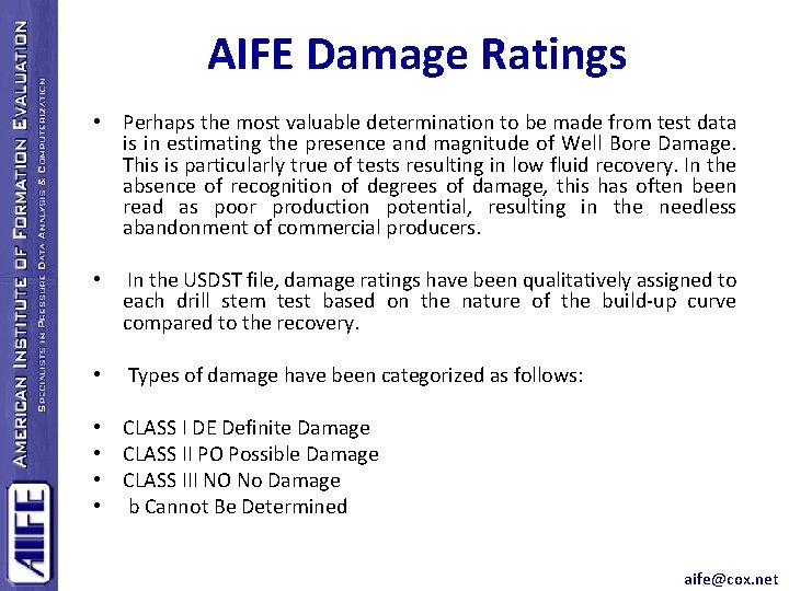 AIFE Damage Ratings • Perhaps the most valuable determination to be made from test