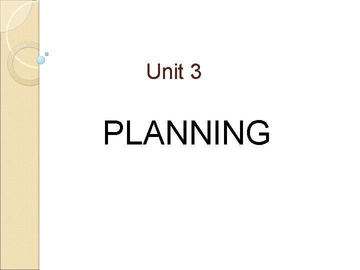 Unit 3 PLANNING 