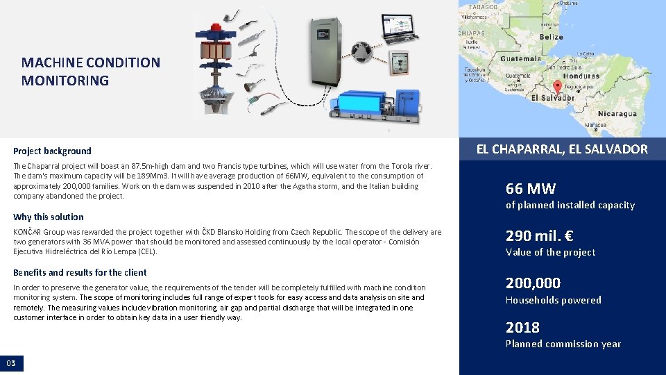 MACHINE CONDITION MONITORING Project background The Chaparral project will boast an 87. 5 m-high