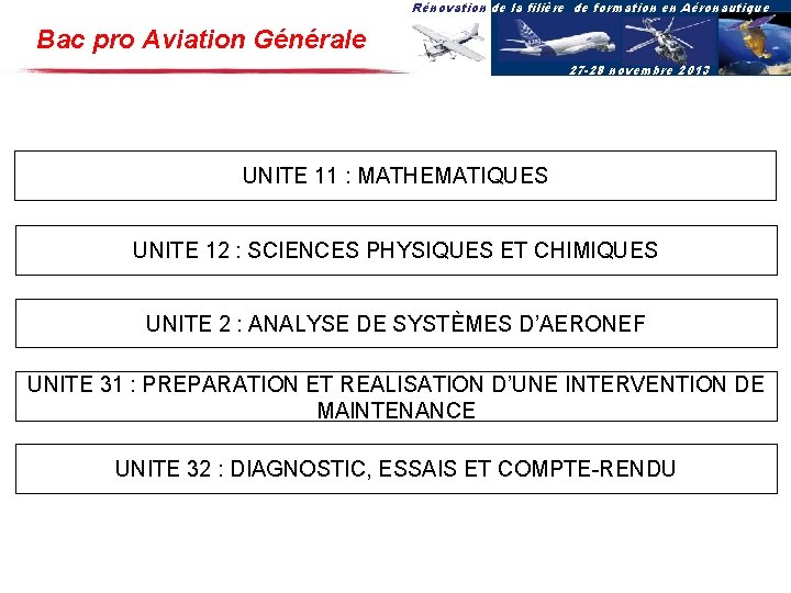 Rénovation de la filière de formation en Aéronautique Bac pro Aviation Générale 27 -28