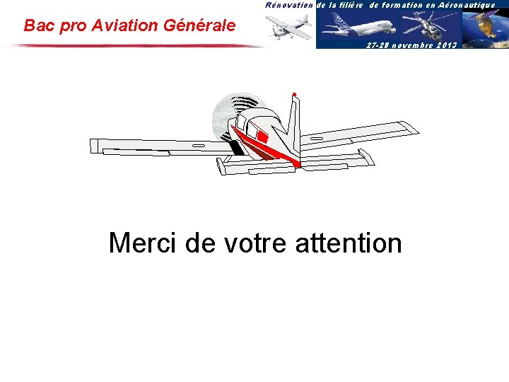 Rénovation de la filière de formation en Aéronautique Bac pro Aviation Générale 27 -28