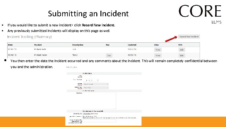Submitting an Incident • If you would like to submit a new incident> click