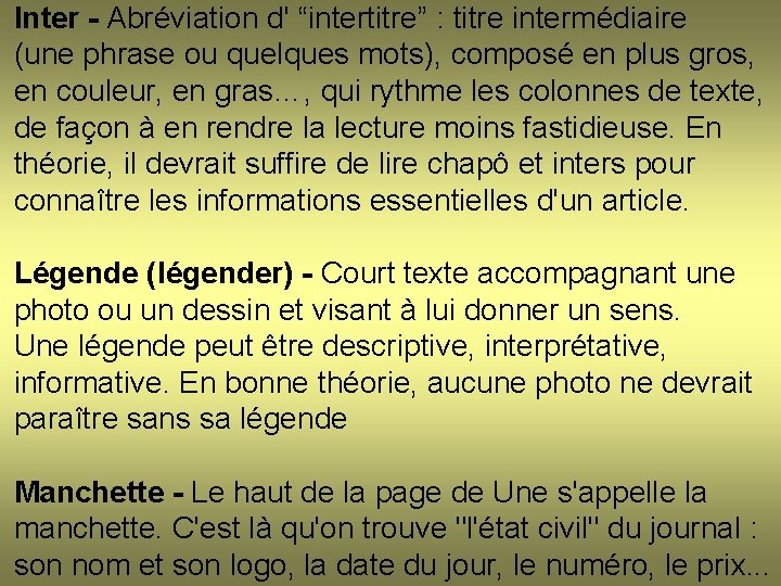 Inter - Abréviation d' “intertitre” : titre intermédiaire (une phrase ou quelques mots), composé