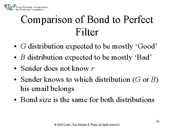 Comparison of Bond to Perfect Filter • • G distribution expected to be mostly