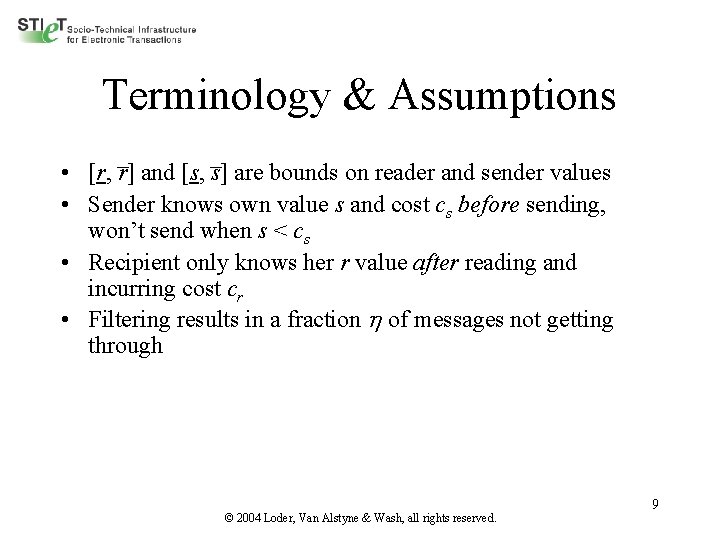 Terminology & Assumptions • [r, r] and [s, s] are bounds on reader and