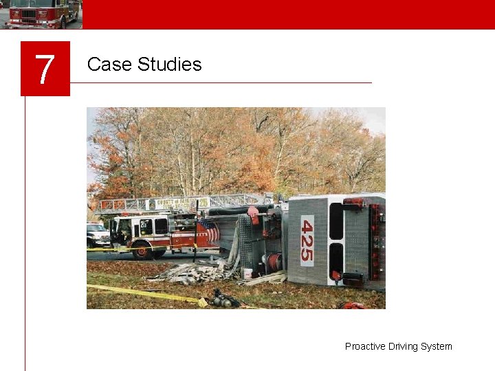 7 Case Studies Proactive Driving System 