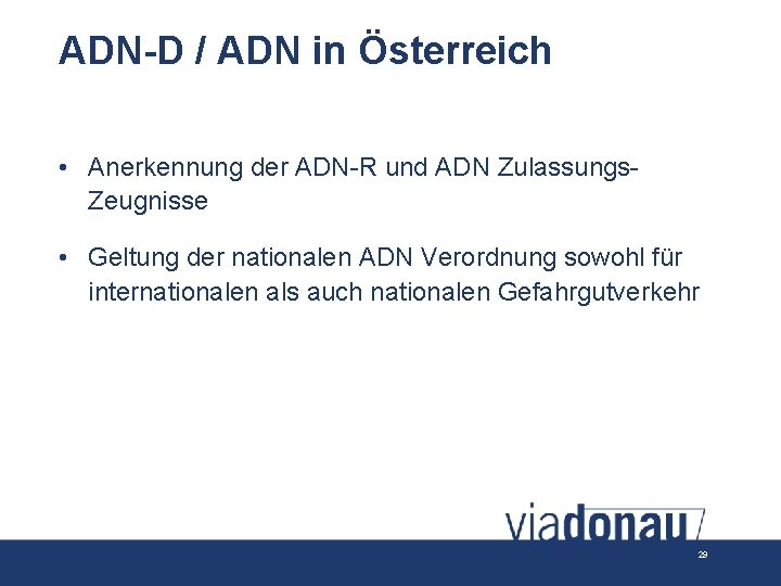 ADN-D / ADN in Österreich • Anerkennung der ADN-R und ADN Zulassungs. Zeugnisse •