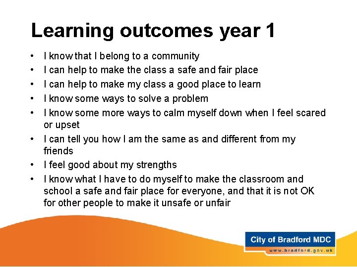 Learning outcomes year 1 • • • I know that I belong to a