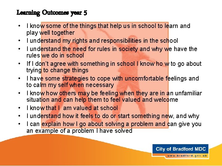 Learning Outcomes year 5 • I know some of the things that help us