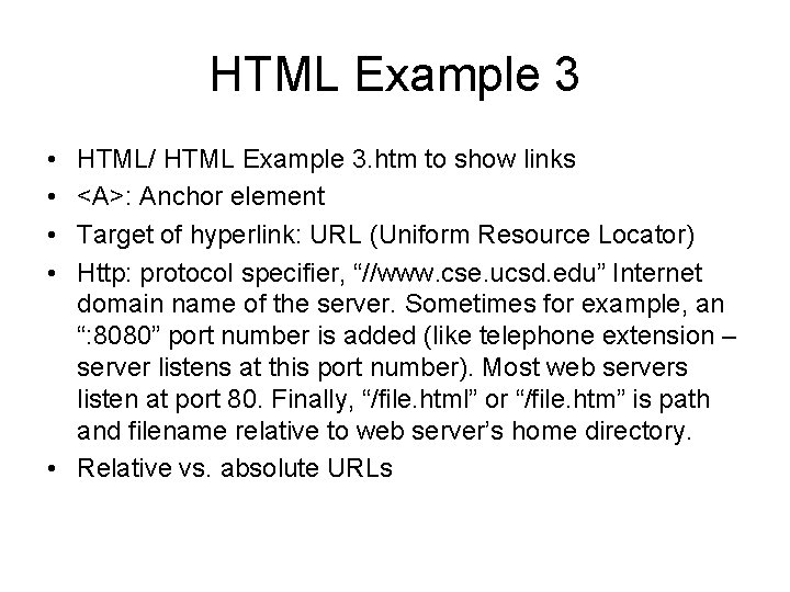 HTML Example 3 • • HTML/ HTML Example 3. htm to show links <A>: