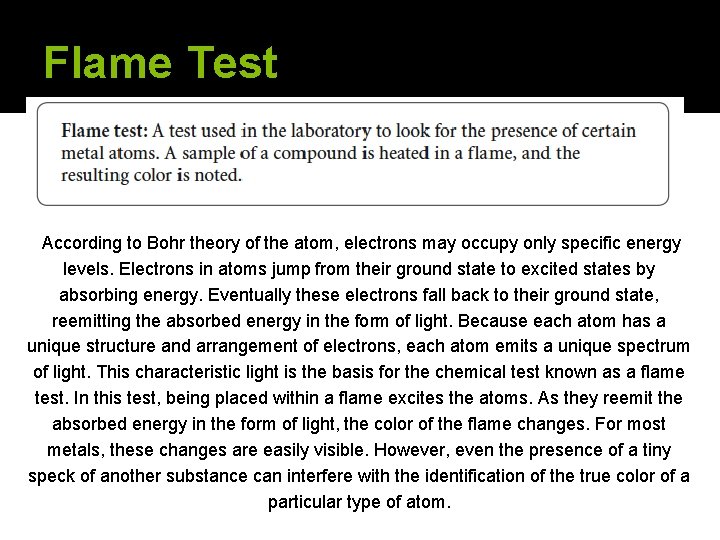 Flame Test According to Bohr theory of the atom, electrons may occupy only specific Flame Test According to Bohr theory of the atom, electrons may occupy only specific