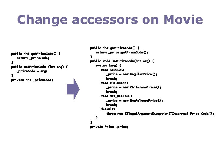 Change accessors on Movie public int get. Price. Code() { return _price. Code; }