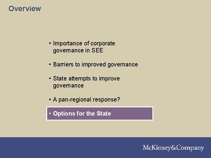 Overview • Importance of corporate governance in SEE • Barriers to improved governance •