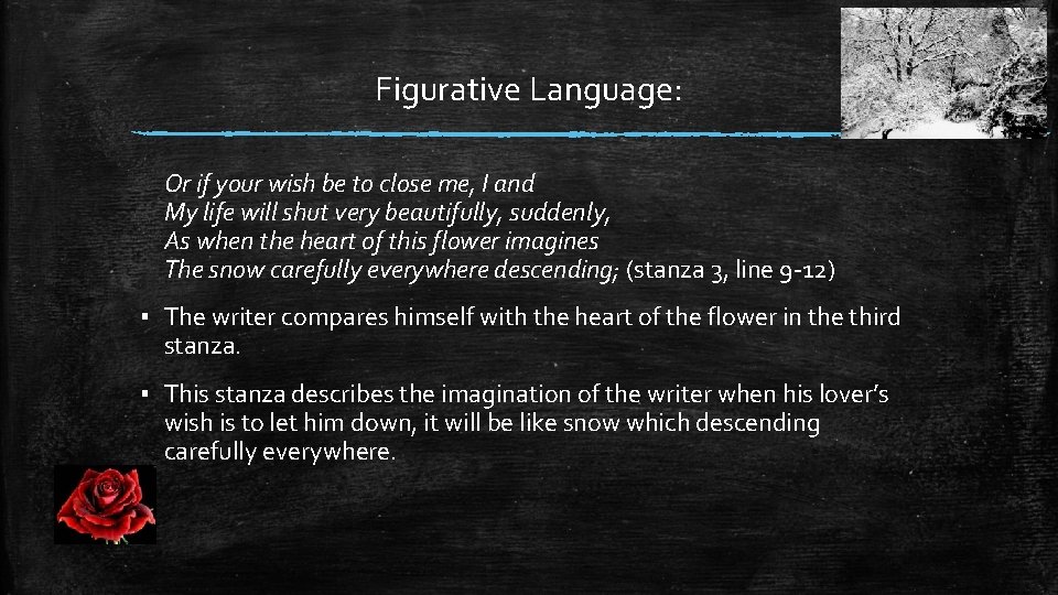 Figurative Language: Or if your wish be to close me, I and My life