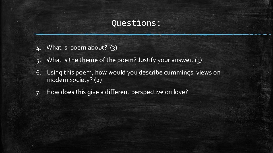 Questions: 4. What is poem about? (3) 5. What is theme of the poem?