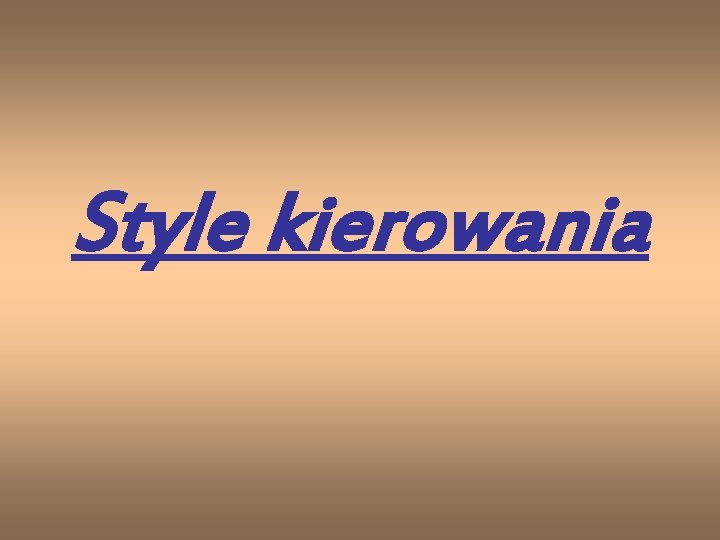 Style kierowania 