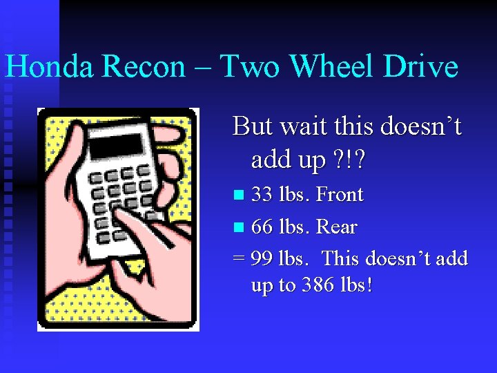 Honda Recon – Two Wheel Drive But wait this doesn’t add up ? !?