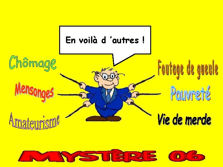 En voilà d ’autres ! 