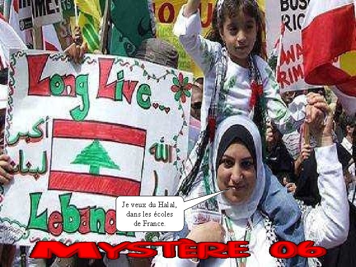 Je veux du Halal, dans les écoles de France. 