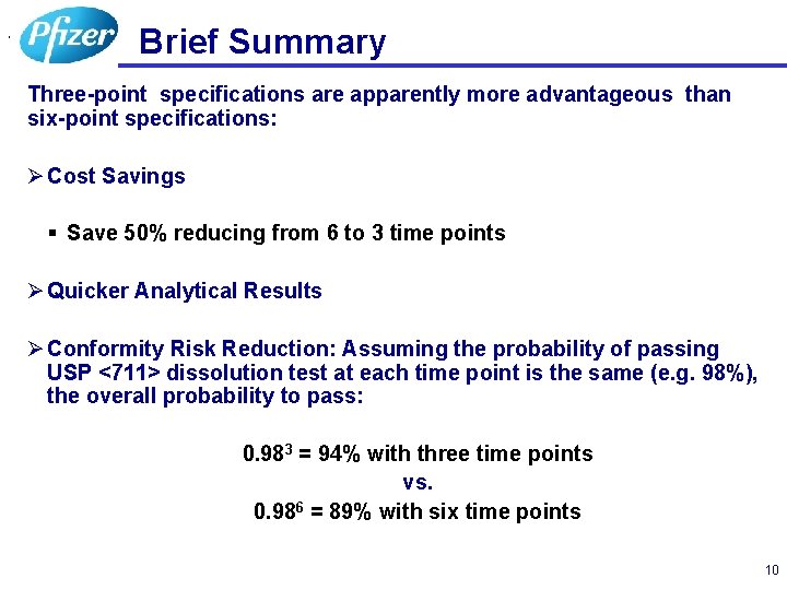 , Brief Summary Three-point specifications are apparently more advantageous than six-point specifications: Ø Cost