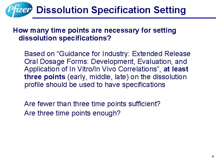 Dissolution Specification Setting How many time points are necessary for setting dissolution specifications? Based