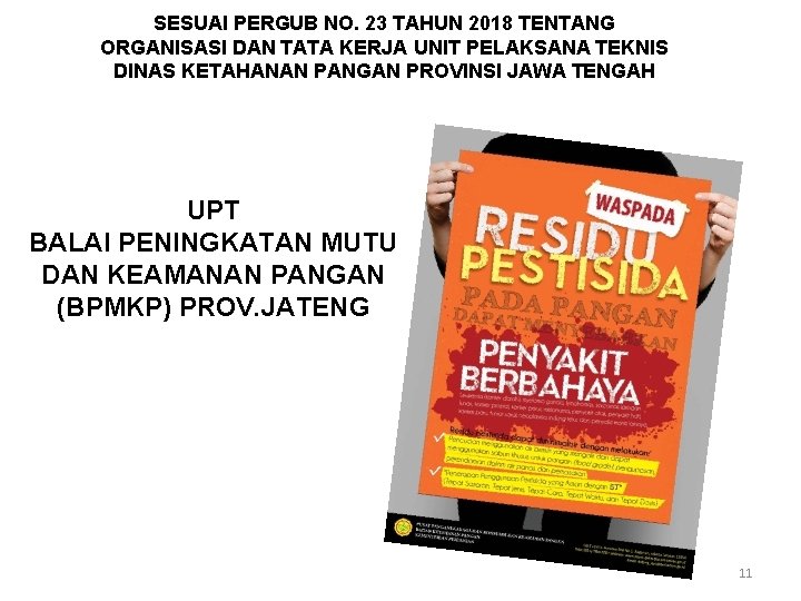 SESUAI PERGUB NO. 23 TAHUN 2018 TENTANG ORGANISASI DAN TATA KERJA UNIT PELAKSANA TEKNIS